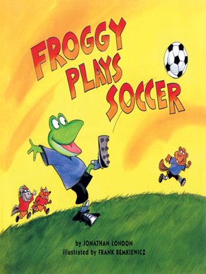cover image of Froggy Plays Soccer